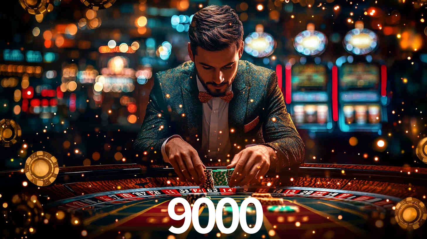 9000,9000 bet